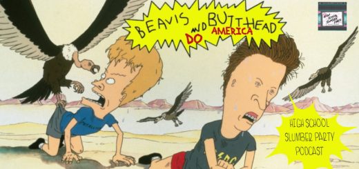 High School Slumber Party #107 – Beavis and Butt-Head Do America (1996)