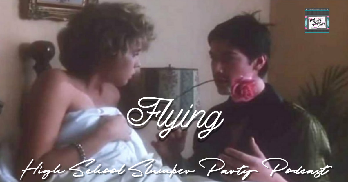 High School Slumber Party #109 – Flying (1986)