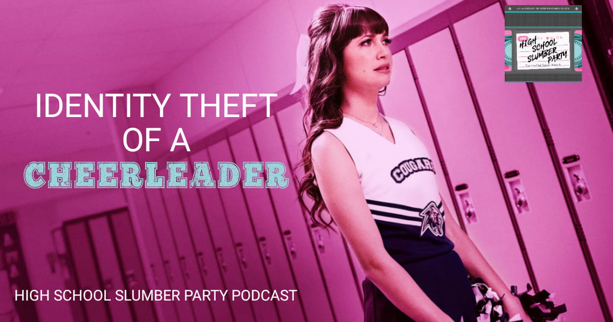 High School Slumber Party #115 – Identity Theft of a Cheerleader (2019)