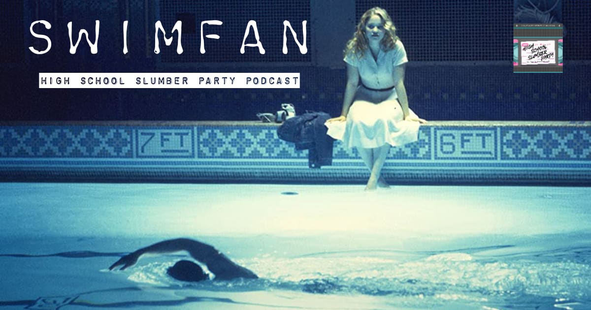 High School Slumber Party #143 – Swimfan (2002)