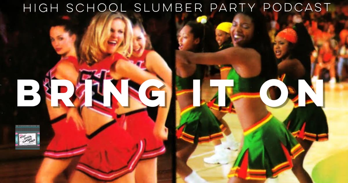 High School Slumber Party #111 – Bring It On (2000)