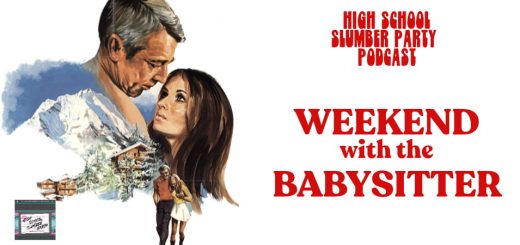 High School Slumber Party #131 – Weekend with the Babysitter (1970)