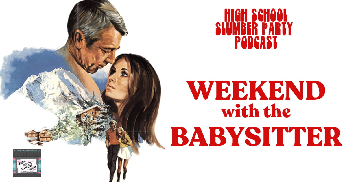 High School Slumber Party #131 – Weekend with the Babysitter (1970)