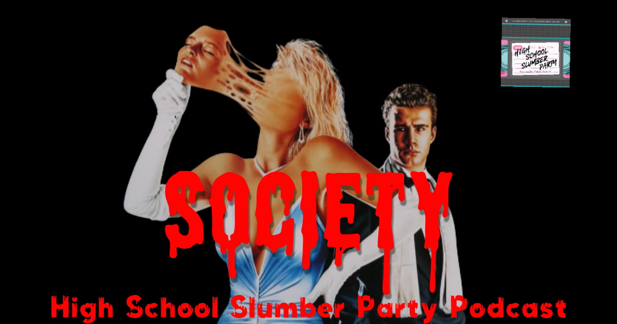 High School Slumber Party #136 – Society (1989)