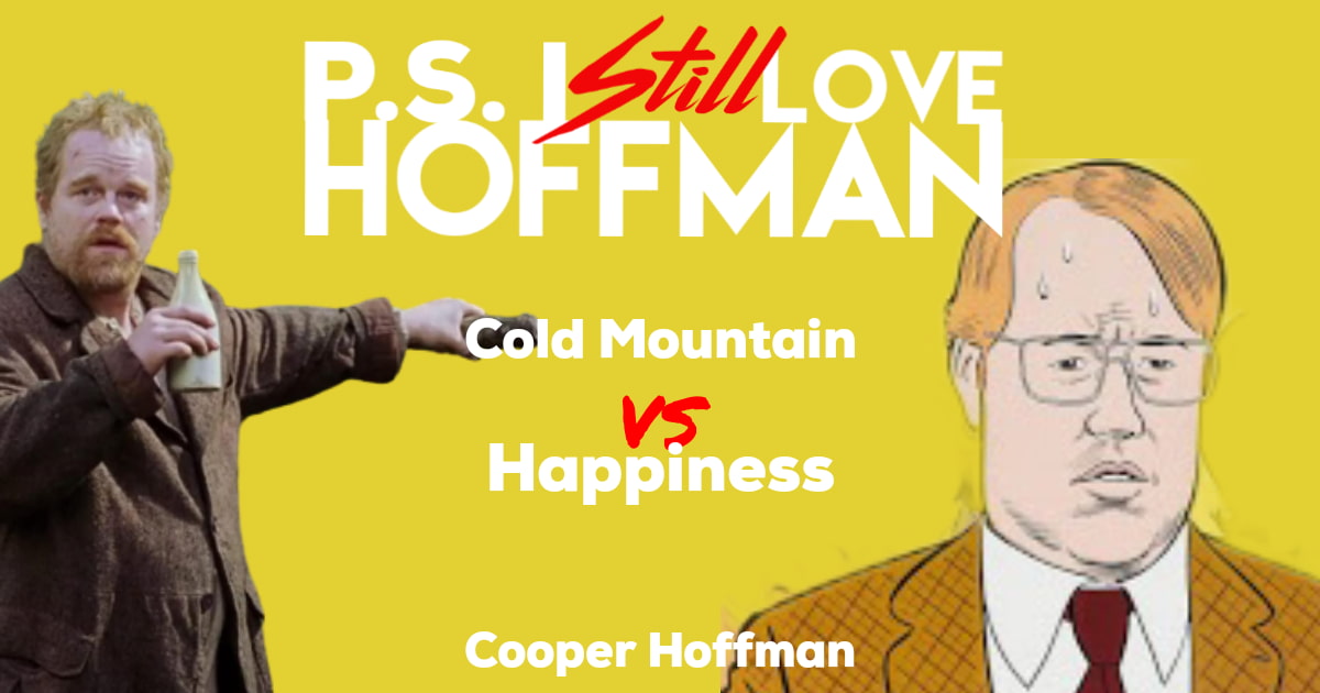 P.S. I Still Love Hoffman #044– Cooper Hoffman