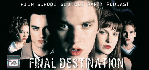 High School Slumber Party #157 – Final Destination (2000)