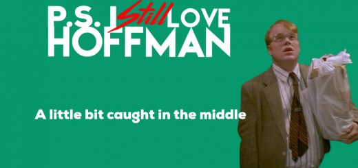 P.S. I Still Love Hoffman #046– A little bit caught in the middle