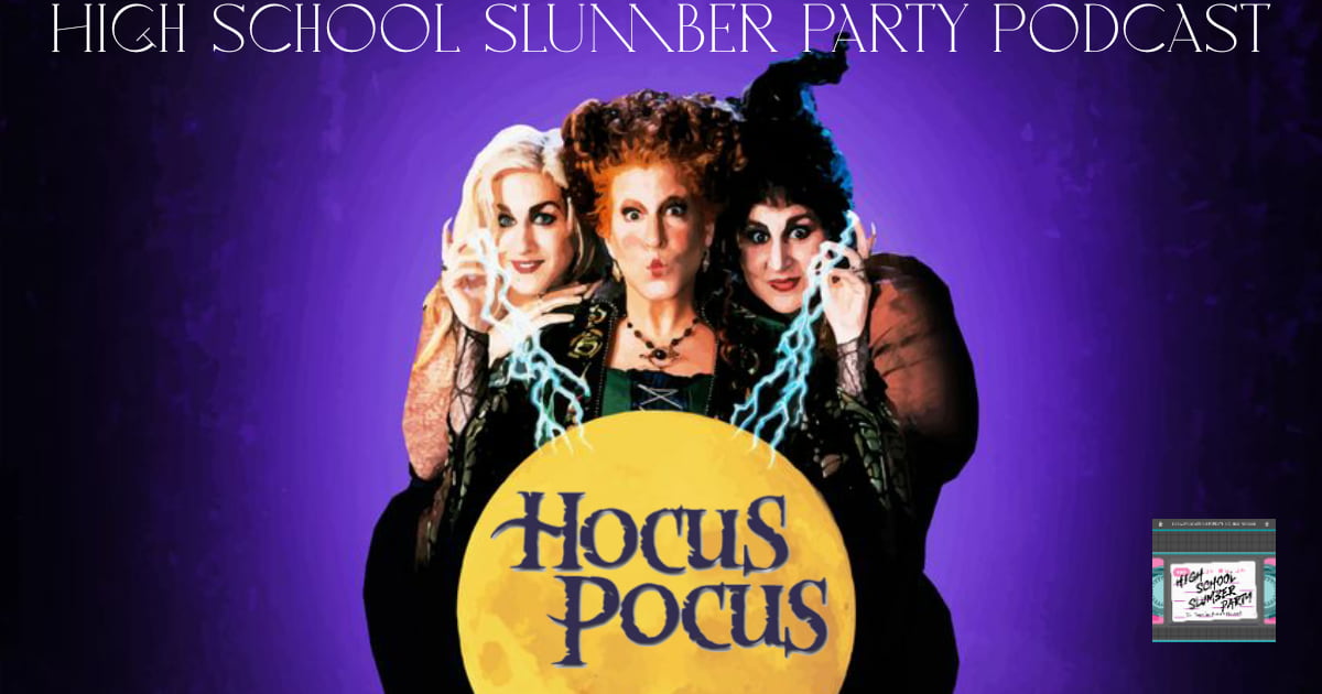 High School Slumber Party #162 – Hocus Pocus (1993)