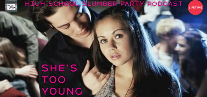 High School Slumber Party #165 – She's Too Young (2004)