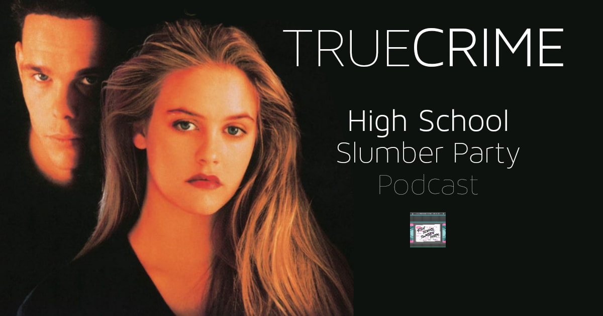 High School Slumber Party #169 – True Crime (1995)