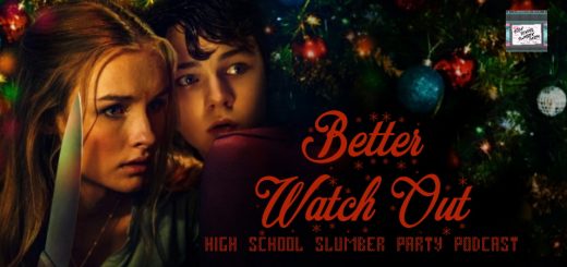 High School Slumber Party #178 – Better Watch Out (2016)