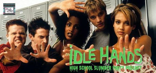 High School Slumber Party #183 – Idle Hands (1999)