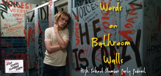 High School Slumber Party #185 – Words on Bathroom Walls (2020)