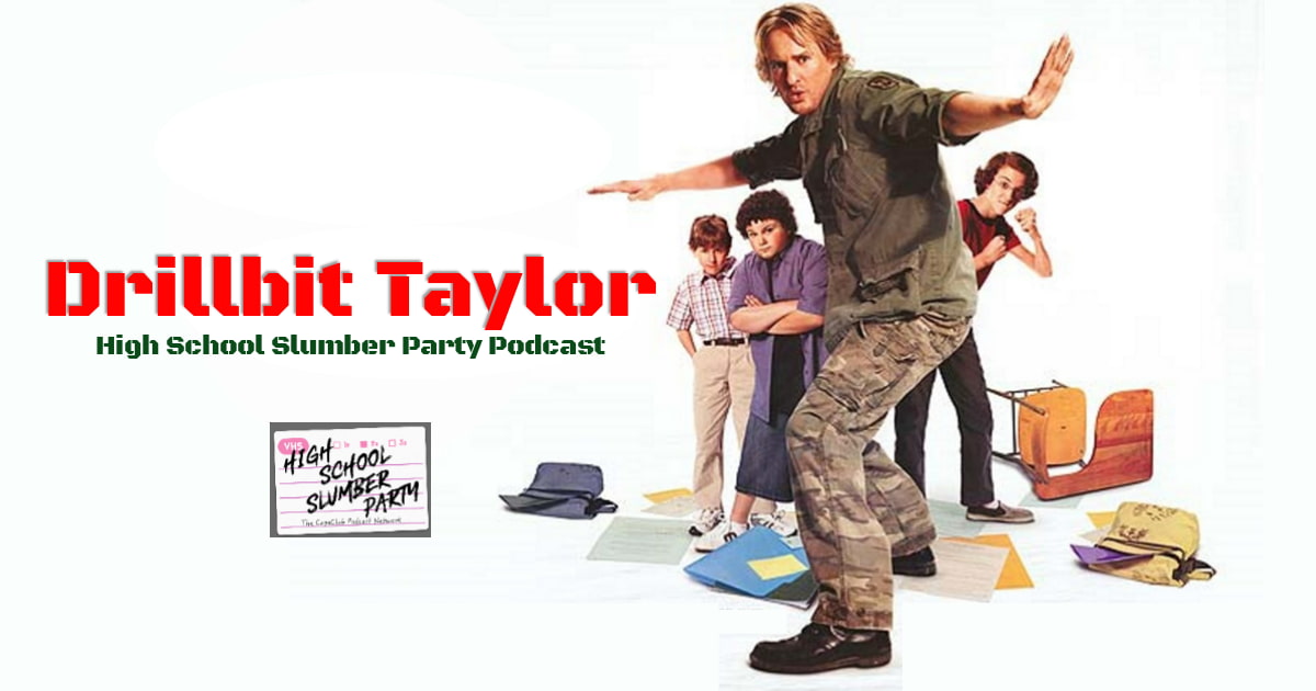 High School Slumber Party #186 – Drillbit Taylor (2008)