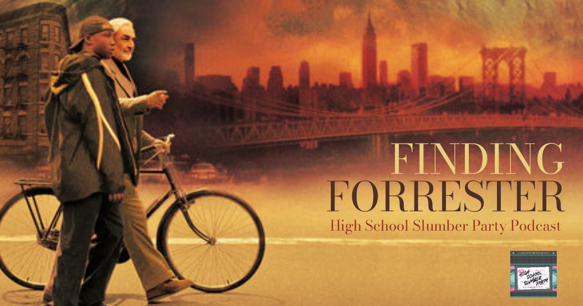 High School Slumber Party #195 – Finding Forrester (2002)