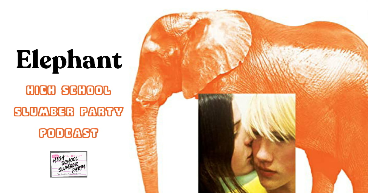 High School Slumber Party #197  –  Elephant (2003)