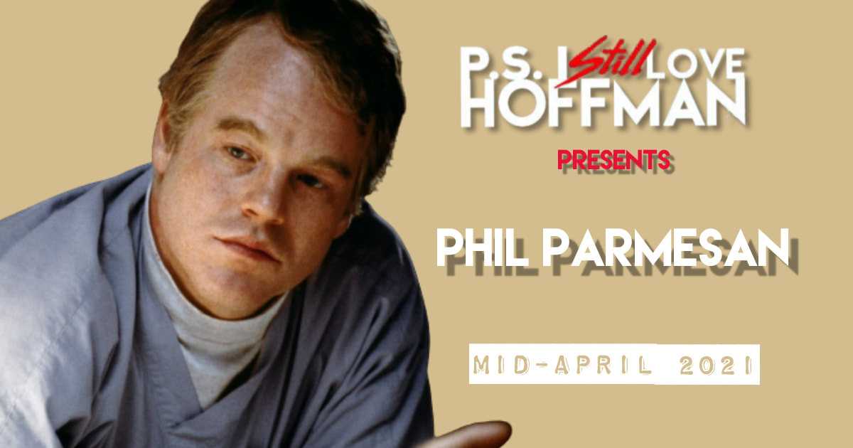 P.S. I Still Love Hoffman #058 – Phil Parmesan