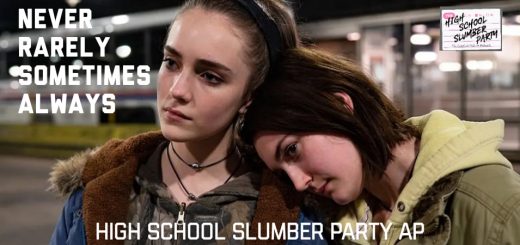 High School Slumber Party AP – Never Rarely Sometimes Always (2020)