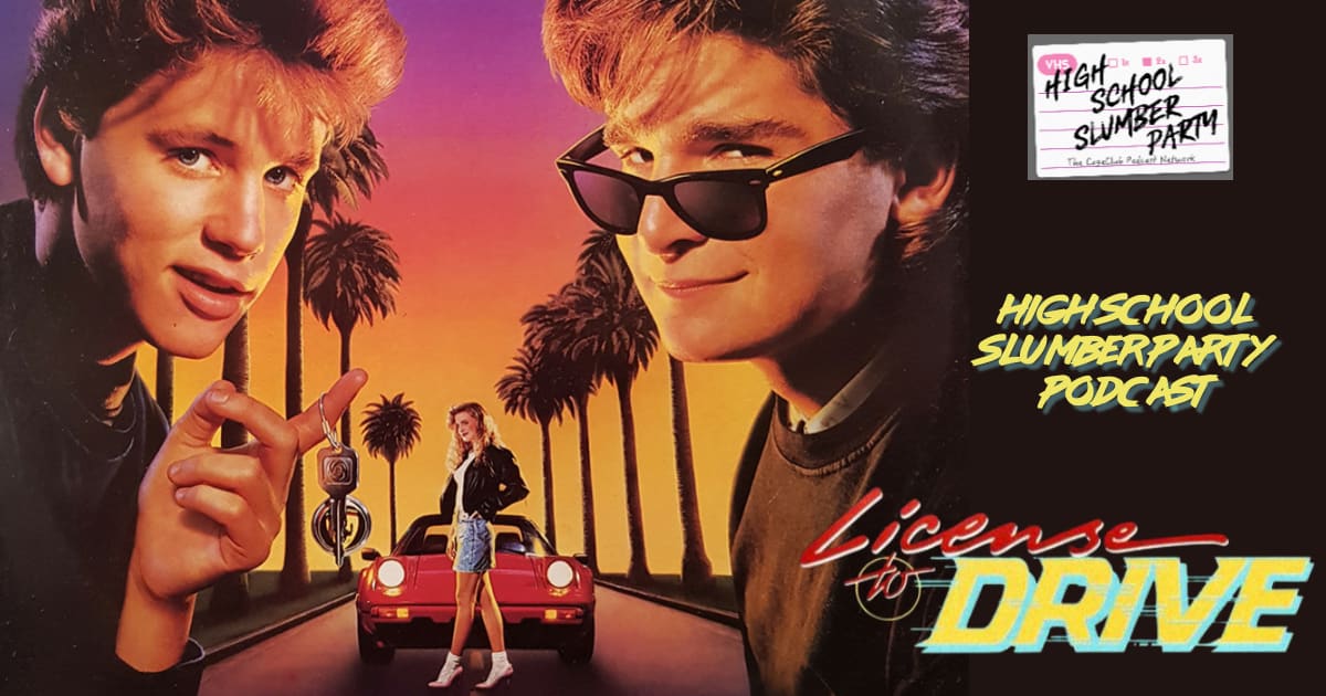High School Slumber Party #209  – License to Drive (1988)