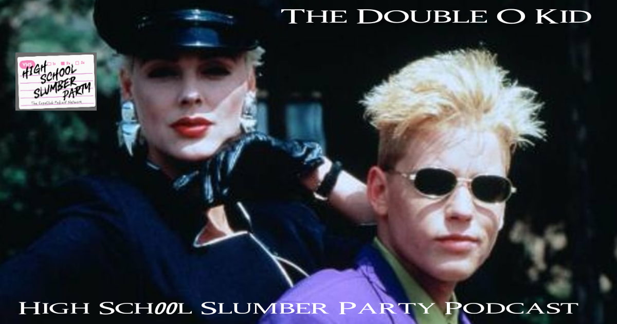 High School Slumber Party #210  – The Double O Kid (1992)