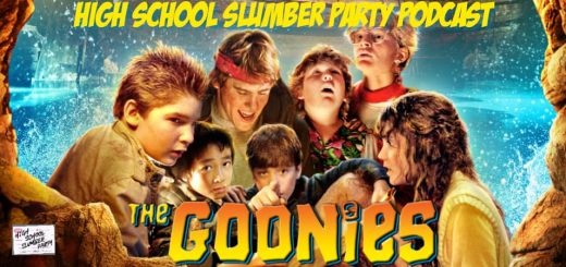 High School Slumber Party #213 – The Goonies (1985)