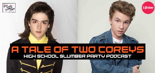 High School Slumber Party #214 – A Tale of Two Coreys (2019)