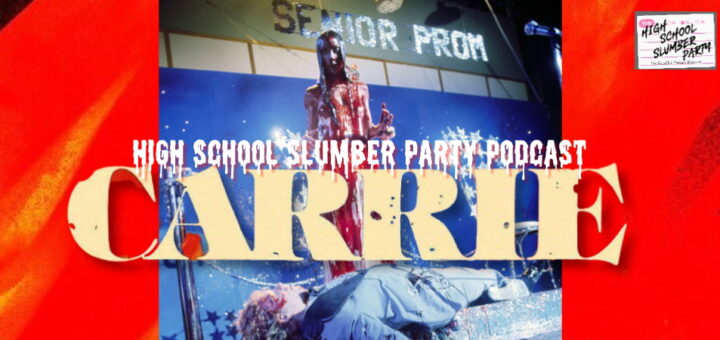 High School Slumber Party #218 – Carrie (1976)-01