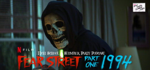 High School Slumber Party #223 – Fear Street Part One: 1994 (2021)