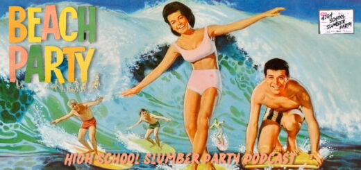 High School Slumber Party #229 – Beach Party (1963)