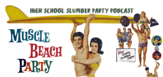 High School Slumber Party #233 – Muscle Beach Party (1964)