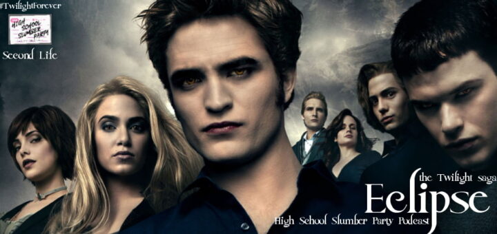High School Slumber Party #240 – The Twilight Saga: Eclipse (2010) Second Life part 1