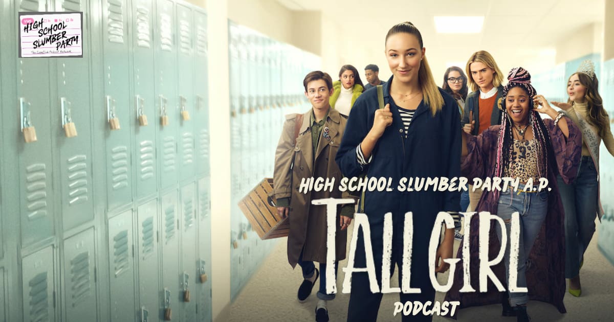 High School Slumber Party AP  – Tall Girl (2019)