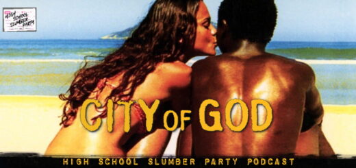 High School Slumber Party #321 - City of God (2002)