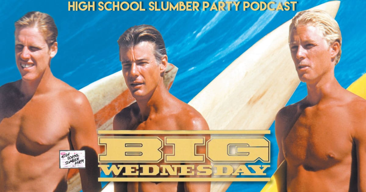 High School Slumber Party #243  – Big Wednesday (1978)