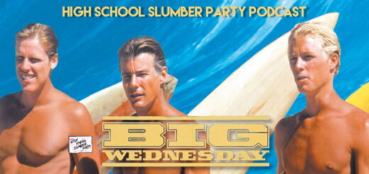 High School Slumber Party #243 – Big Wednesday (1978)