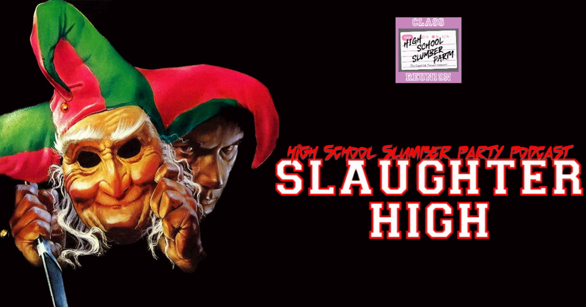 High School Slumber Party #249 – Slaughter High (1986)