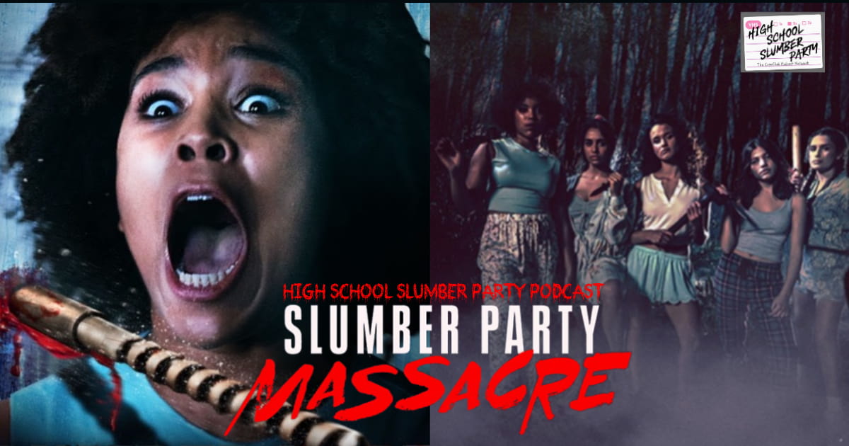 High School Slumber Party #254 – Slumber Party Massacre (2021)