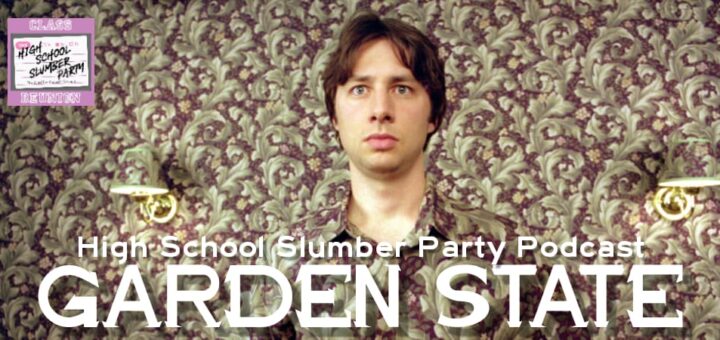 High School Slumber Party #256 – Garden State (2004) Part 1-01