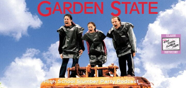 High School Slumber Party #257 – Garden State (2004) Part 2