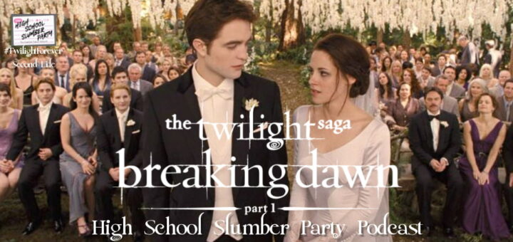 High School Slumber Party #261 – The Twilight Saga: Breaking Dawn Part 1 (2011) Second Life part 2