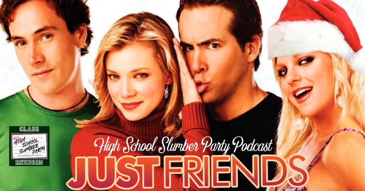 High School Slumber Party #271 - Just Friends (2005)