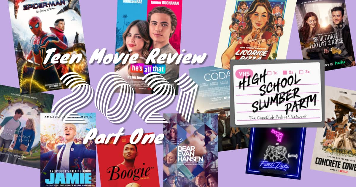 High School Slumber Party #273 - 2021 Teen Movie Review part 1