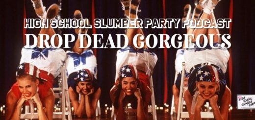 High School Slumber Party #287 - Drop Dead Gorgeous (1999)