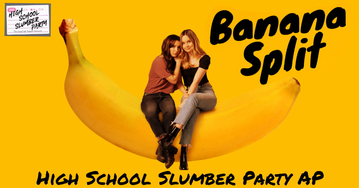 High School Slumber Party AP -  Banana Split (2018)