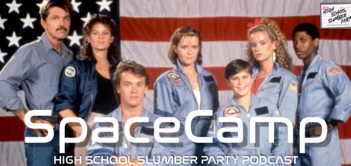 High School Slumber Party #304 - SpaceCamp (1986)