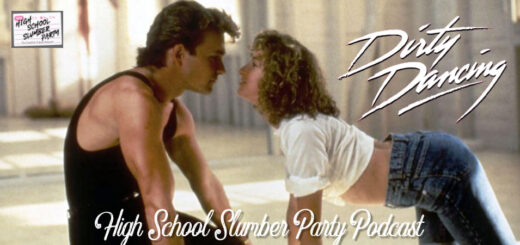 High School Slumber Party #307 - Dirty Dancing (1987) Part 2