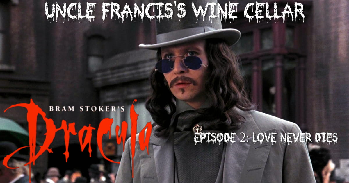 Bram Stoker's Dracula : Episode 2 : Love Never Dies