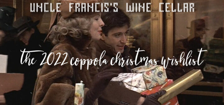 The 2022 Coppola Christmas Wishlist