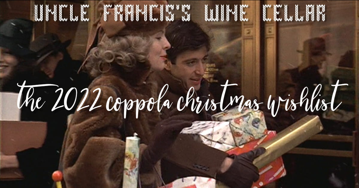 The 2022 Coppola Christmas Wishlist