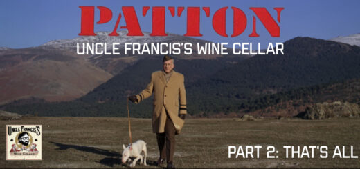 Uncle Francis's Wine Cellar – Patton: part 2: That's All
